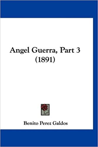 Angel Guerra, Part 3 (1891)