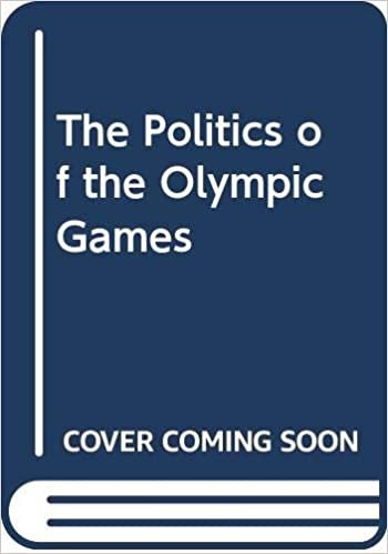 The Politics of the Olympic Games