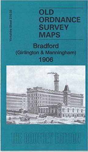 Bradford (Girlington & Manningham) 1906: Yorkshire Sheet 216.03 (Old Ordnance Survey Maps of Yorkshire) indir
