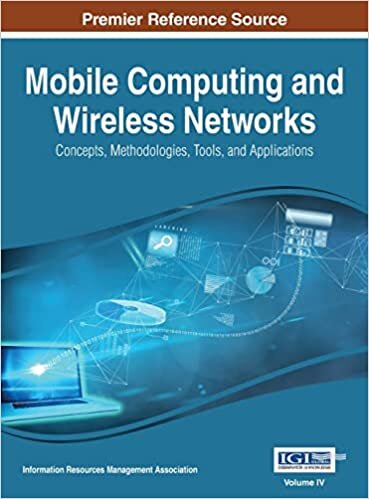 Mobile Computing and Wireless Networks: Concepts, Methodologies, Tools, and Applications, VOL 4