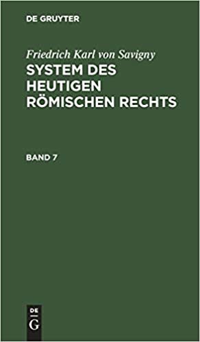 Friedrich Karl von Savigny: System des heutigen römischen Rechts. Band 7 indir
