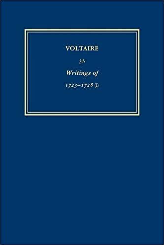 Oeuvres De 1723-1728, I (Les Oeuvres Complètes de Voltaire, Vol. 3A): WITH Divertissement Pour Le Mariage Du Roi Louis XV AND La Fete De Belesbat AND ... Des Deux Parts AND Poesies De 1722-1727 Pt. 1