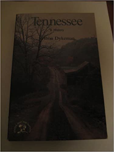 Tennessee: A History: With an Historical Guide
