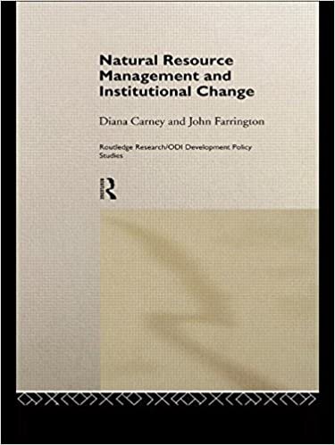 Natural Resource Management and Institutional Change (Routledge Research/ODI Development Policy Studies)