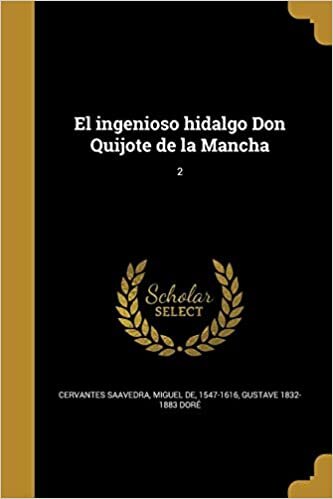 El ingenioso hidalgo Don Quijote de la Mancha; 2