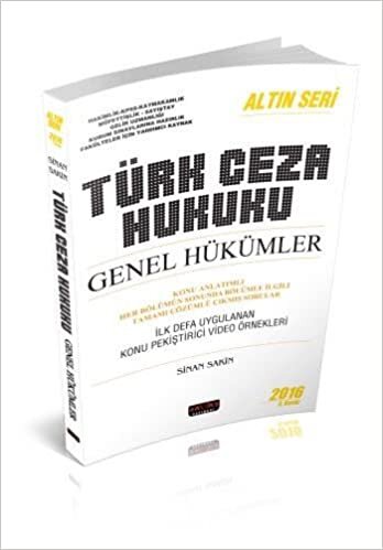 Türk Ceza Hukuku: Altın Seri Genel Hükümler