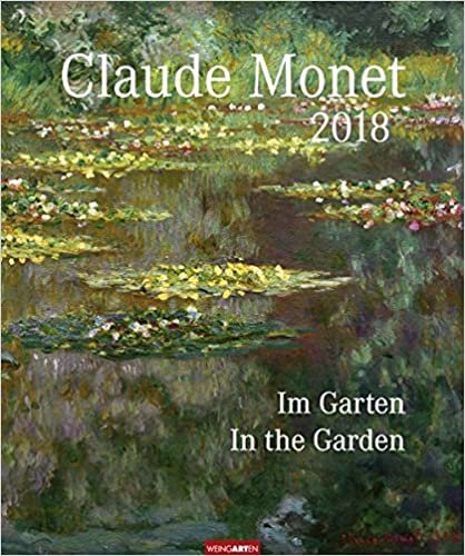 Claude Monet Im Garten - Kalender 2018