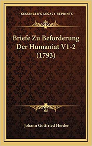 Briefe Zu Beforderung Der Humaniat V1-2 (1793)