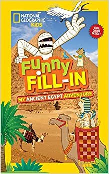 My Ancient Egypt Adventure (National Geographic Kids Fill-In)