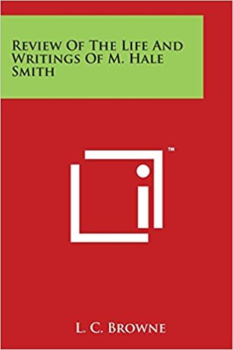 Review of the Life and Writings of M. Hale Smith