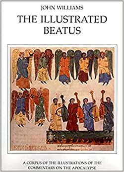 The Illustrated Beatus: The Twelfth and Thirteenth Centuries v. 5: A Corpus of Illustrations of the Commentary on the Apocalypse indir