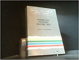 American History Before 1877 (MCGRAW HILL COLLEGE CORE BOOKS)