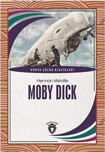 Moby Dick: Dünya Çocuk Klasikleri