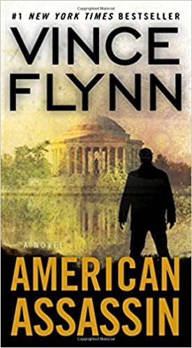 American Assassin: A Thriller (Volume 1) (A Mitch Rapp Novel)