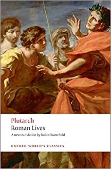 Roman Lives: A Selection of Eight Lives (Oxford World's Classics)