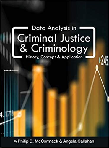 Data Analysis in Criminal Justice and Criminology: History, Concept, and Application