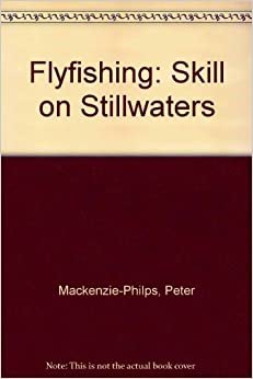 Flyfishing: Skill on Stillwaters