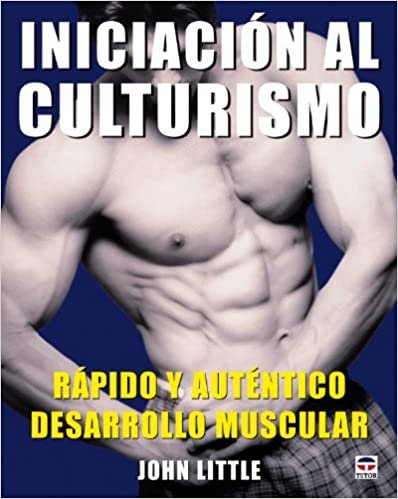 Iniciacion al culturismo/ Initiation to Culturism