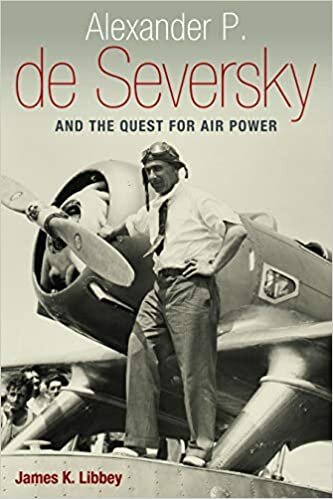 Alexander P. de Seversky and the Quest for Air Power indir