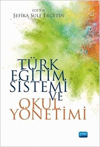Türk Eğitim Sistemi ve Okul Yönetimi indir