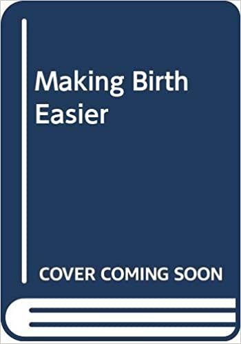 Making Birth Easier