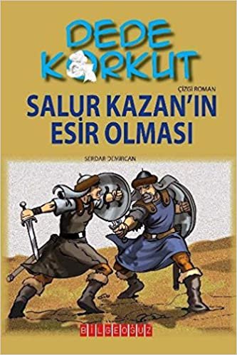 Dede Korkut Salur Kazanın Esir Olması indir