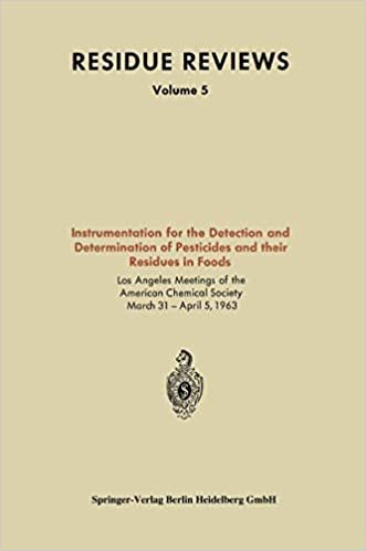 Instrumentation for the Detection and Determination of Pesticides and Their Residues in Foods (Residue Reviews/Rückstandsberichte) indir