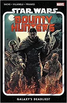 Star Wars: Bounty Hunters Vol. 1: Galaxy's Deadliest (Star Wars (Marvel), Band 1)