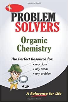 Organic Chemistry Problem Solver (Rea's Problem Solvers)