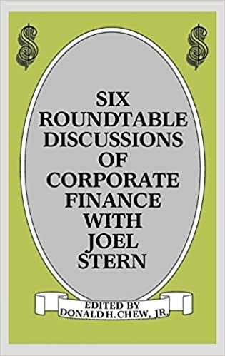 Six Roundtable Discussions of Corporate Finance with Joel Stern indir