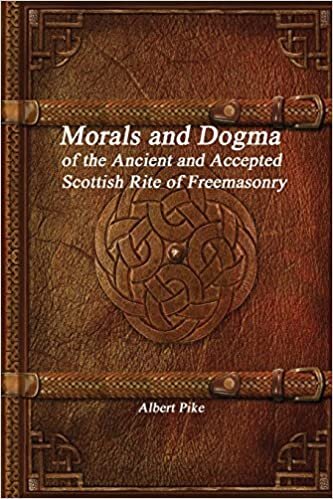 Morals and Dogma of the Ancient and Accepted Scottish Rite of Freemasonry indir