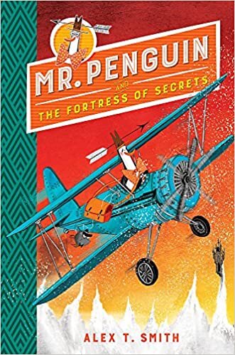 Mr Penguin and the Fortress of Secrets: Book 2