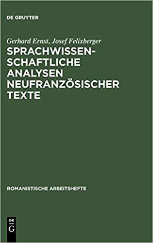 Sprachwissenschaftliche Analysen neufranzösischer Texte (Romanistische Arbeitshefte, 27, Band 27)