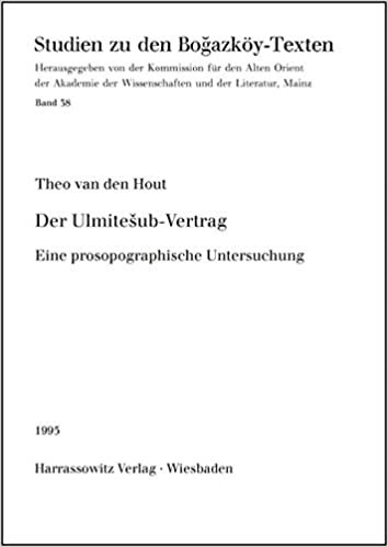 Der Ulmitešub-Vertrag: Eine prosopographische Untersuchung (Studien zu den Bogazköy-Texten, Band 38)