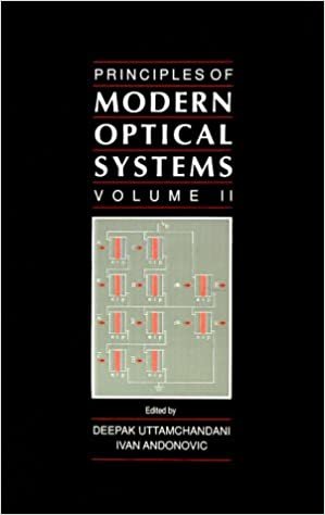 Principles of Modern Optical Systems: v. 2 (Optoelectronics Library S.)
