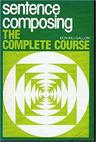 Sentence Composing: The Complete Course