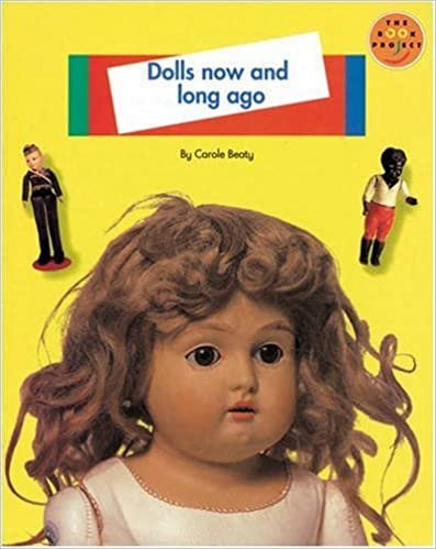 Dolls now and long ago Non Fiction 1 (LONGMAN BOOK PROJECT)