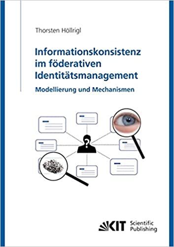 Informationskonsistenz im Föderativen Identitätsmanagement: Modellierung und Mechanismen