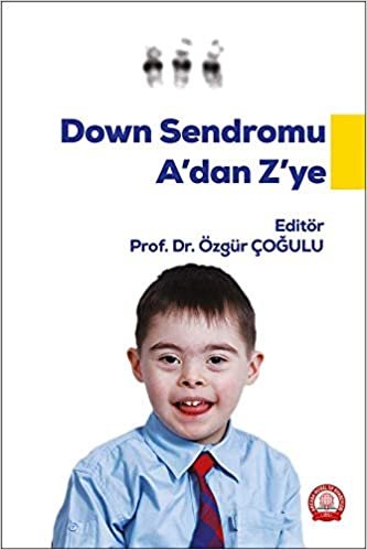 Down Sendromu A dan Z ye