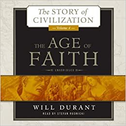 The Age of Faith (Story of Civilization (Audio))