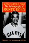 Nice Guys Finish First: The Autobiography of Monte Irvin indir