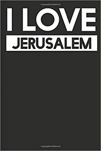 I Love Jerusalem: A Notebook indir