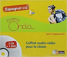 Buena Onda Collège Espagnol LV2 3e 2017 Matériel audio-vidéo collectif