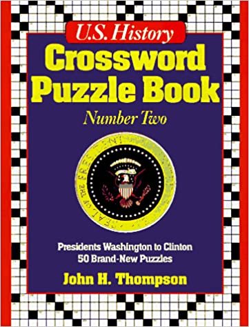 U.S. History Crossword Puzzle Book #2: Presidents Washington to Clinton: Presidents Washington to Clinton Vol 2 indir