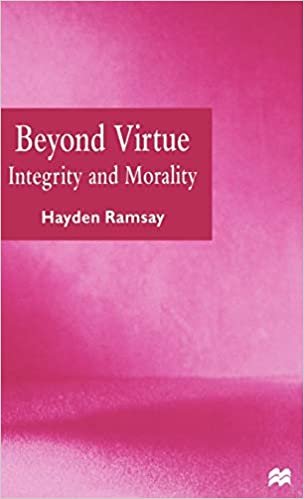 Beyond Virtue: Integrity and Morality