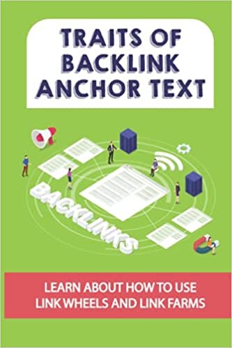 Traits Of Backlink Anchor Text: Learn About How To Use Link Wheels And Link Farms: Tips On Backlinking indir