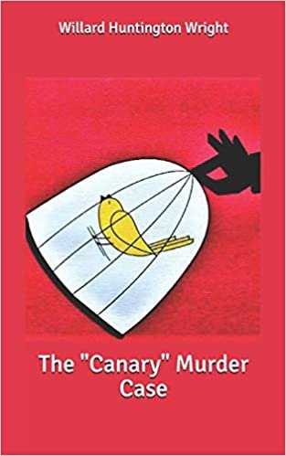 The "Canary" Murder Case
