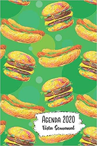 Agenda 2020 Vista Semanal: 12 Meses Programacion Semanal Calendario en Espanol Diseno Hamburguesa y Hot Dog