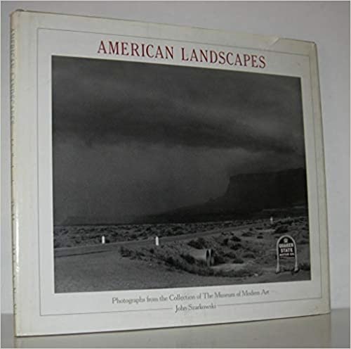 American Landscapes: Photographs from the Collection of the Museum of Modern Art