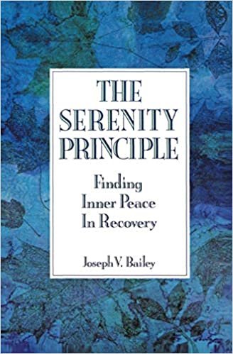 The Serenity Principle: Finding Inner Peace in Recovery indir